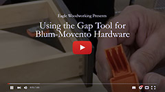 Video: Using the Gap Tool for Blum/Movento Hardware